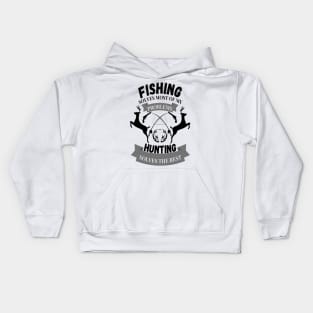 Fishing solves most of my problems hunting solves the rest Kids Hoodie